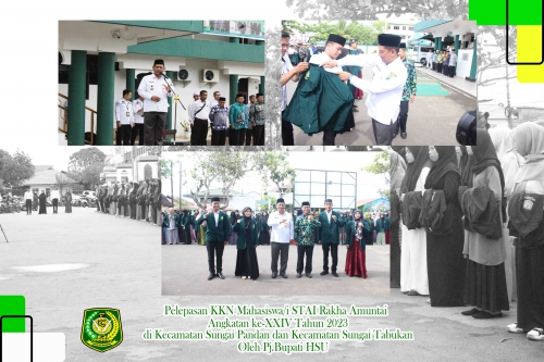 PELEPASAN KULIAH KERJA NYATA (KKN) MAHASISWA/I STAI RAKHA AMUNTAI ke XXIV TAHUN 2023